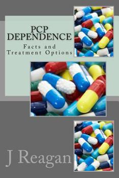 Paperback PCP Dependence: Facts and Treatment Options Book