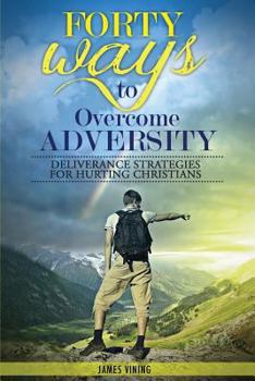 Paperback Forty Ways to Overcome Adversity Book