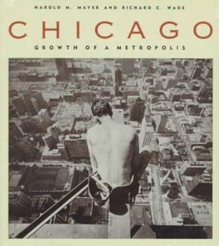 Paperback Chicago: Growth of a Metropolis Book