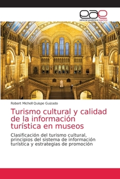 Paperback Turismo cultural y calidad de la información turística en museos [Spanish] Book