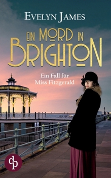 Paperback Ein Mord in Brighton: Ein historischer Cosy Krimi mit typisch britischem Humor [German] Book