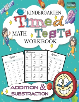 Paperback Kindergarten Math Timed Tests workbook: Math Drills for children's - Multiplication & Division - Math Workbook Worksheet Challenge Everyday Practice E Book