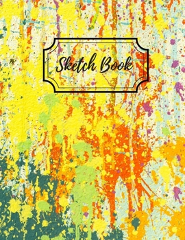 Paperback Sketch Book: Notebook For Sketching, Doodling, Drawing or Writing Book