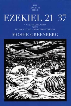 Ezekiel 21-37: A New Translation - Book  of the Anchor Yale Bible Commentaries