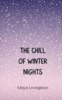 Paperback The Chill of Winter Nights Book
