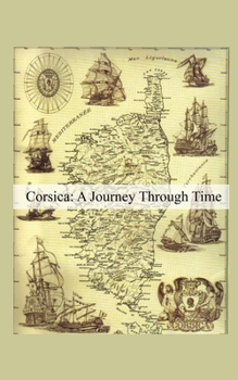 Paperback Corsica: A Journey Through Time Book