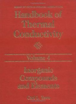 Hardcover Handbook of Thermal Conductivity, Volume 4: Inorganic Compounds and Elements Book