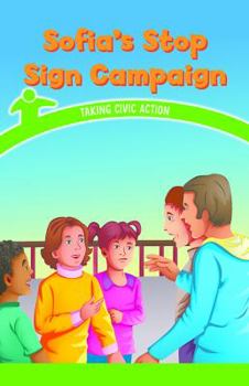 Paperback Sofia's Stop Sign Campaign: Taking Civic Action Book