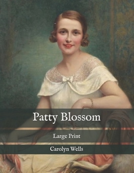 Paperback Patty Blossom: Large Print Book