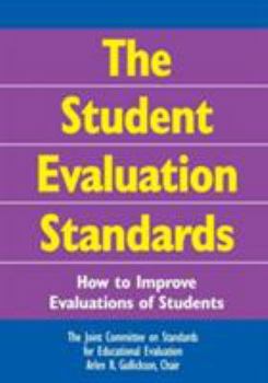 Paperback The Student Evaluation Standards: How to Improve Evaluations of Students Book