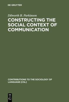 Hardcover Constructing the Social Context of Communication: Terms of Address in Egyptian Arabic Book