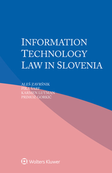 Paperback Information Technology Law in Slovenia Book