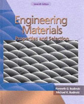 Hardcover Engineering Materials: Properties and Selection (7th Edition) Book