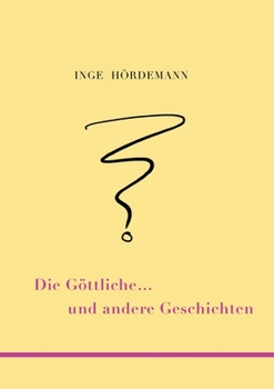 Paperback Die Göttliche ... und andere Geschichten [German] Book