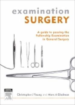Paperback Examination Surgery: A Guide to Passing the Fellowship Examination in General Surgery Book