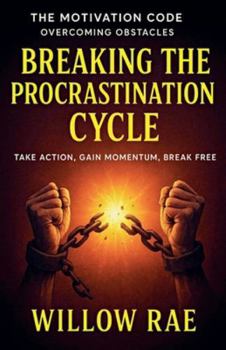 Paperback Breaking the Procrastination Cycle Book