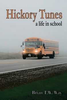 Paperback Hickory Tunes: a life in school Book