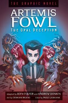 The Opal Deception: The Graphic Novel - Book #4 of the Artemis Fowl: The Graphic Novels