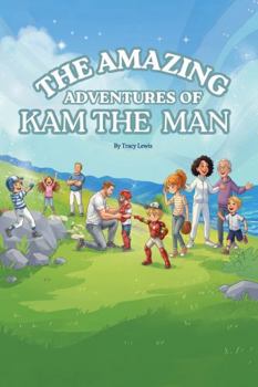 Paperback THE AMAZING ADVENTURES OF KAM THE MAN Book