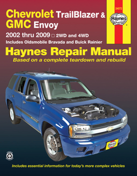 Paperback Chevrolet Trailblazer, Trailblazer Ext, GMC Envoy, GMC Envoy XL, Olsmobile Bravada & Buick Ranier with 4.2l, 5.3l V8 or 6.0l V8 Engines (02-09) Haynes Book