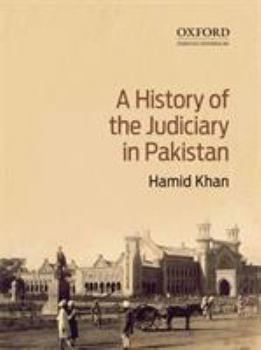 Paperback A History of the Judiciary in Pakistan Book