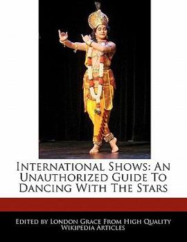 Paperback International Shows: An Unauthorized Guide to Dancing with the Stars Book