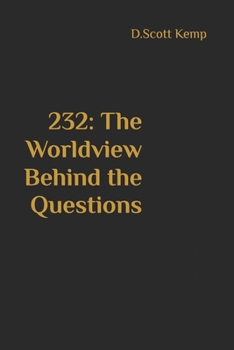 Paperback 232: The Worldview Behind the Questions: Why Modern Objections Fail and the Resurrection Still Holds Book
