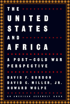 Paperback The United States and Africa: A Post-Cold War Perspective Book