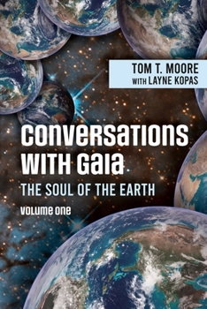 Paperback Conversations with Gaia The Soul of the Earth Volume 1 Book
