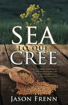 Paperback Sea Lo Que Cree (Spanish Edition) [Spanish] Book