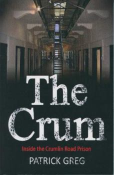 Paperback The Crum, Inside the Crumlin Road Prison Book