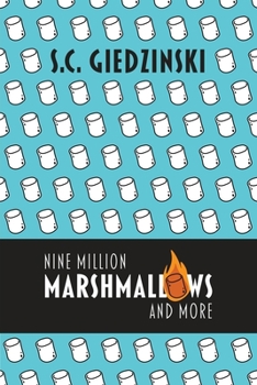 Paperback Nine Million Marshmallows and More: Short Stories Book
