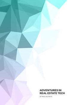 Paperback Adventures in Real Estate Tech Book