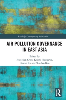 Paperback Air Pollution Governance in East Asia Book
