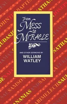 Paperback From Mess to Miracle: And Other Sermons Book