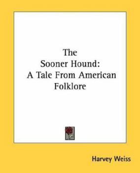 Paperback The Sooner Hound: A Tale from American Folklore Book