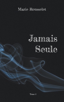 Paperback Jamais Seule: Tome 2 [French] Book