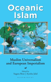 Hardcover Oceanic Islam: Muslim Universalism and European Imperialism Book