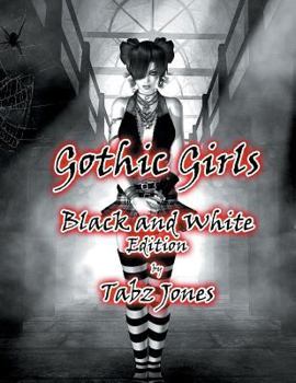 Paperback Gothic Girls Black and White Edition Book