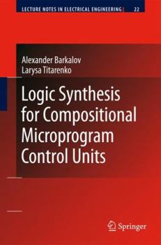 Paperback Logic Synthesis for Compositional Microprogram Control Units Book
