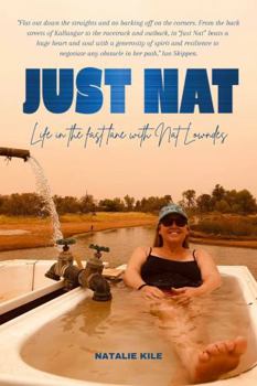 Paperback Just Nat: Life in the fast lane with Natalie Lowndes Book