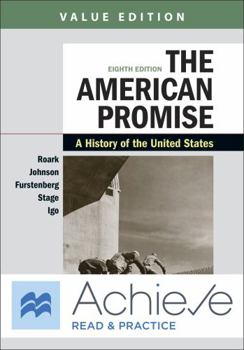 Achieve Read and Practice for the American Promise, Value Edition (Twelve Months Access) : A History of the United States