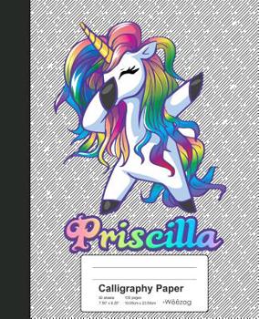 Paperback Calligraphy Paper: PRISCILLA Unicorn Rainbow Notebook Book