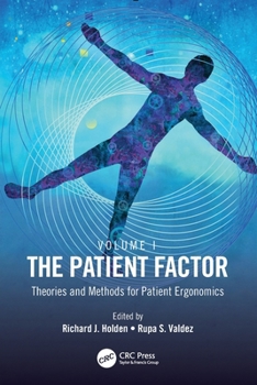 Paperback The Patient Factor: Theories and Methods for Patient Ergonomics Book