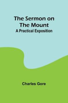 Paperback The Sermon on the Mount: A Practical Exposition Book