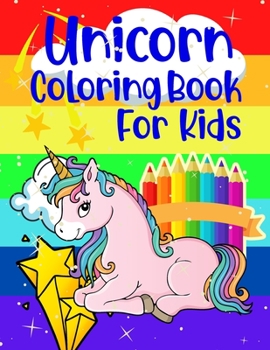 Paperback Unicorn Coloring Book For Kids: Ages 4-8 Funny Unicorns Magic Illustrations Activity For Girls Book