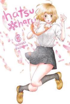 Hatsu*Haru Vol. 6 - Book #6 of the Hatsu*Haru