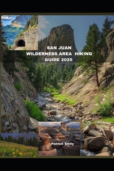 Paperback San Juan Wilderness Area Hiking Guide 2025 Book