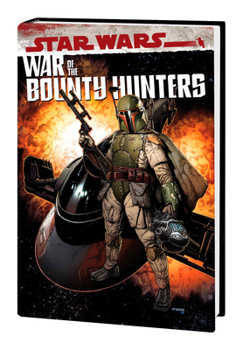 Hardcover Star Wars: War of the Bounty Hunters Omnibus Book