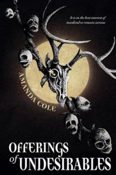 Paperback Offerings of Undesirables: A Collection of Short Stories Book